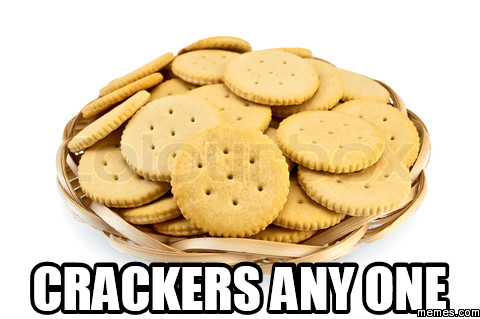 crackers | Memes.com