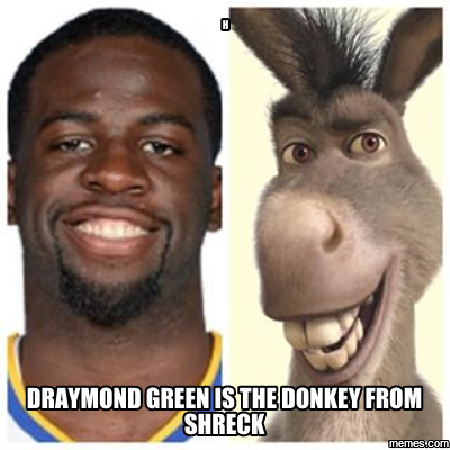 h draymond green is the donkey from shreck | Memes.com